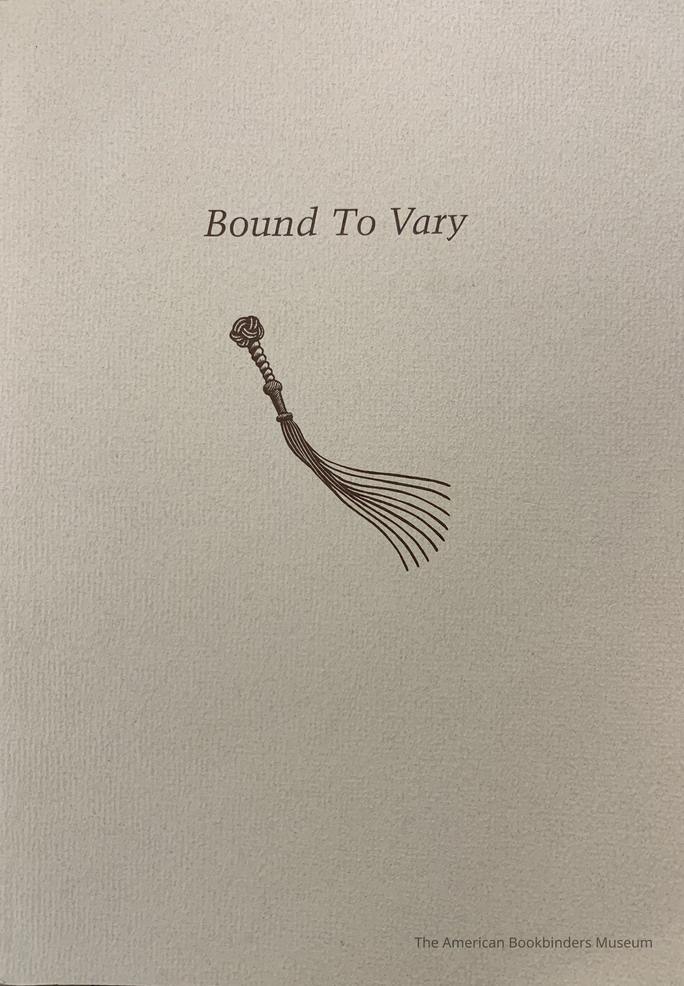 Bound to vary : a Guild of Book Workers exhibition of unique fine bindings on the Married Mettle Press limited edition of Billy Budd, sailor. picture number 1