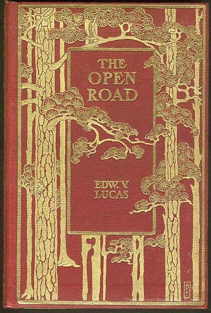          The Open Road: A Little Book for Wayfarers / E.V. Lucas picture number 1
   