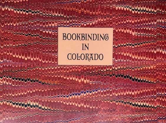          Bookbinding in Colorado : creating practical art through hand and machine, 1860-1980 : an exhibition at Auraria Library, October 24 - December 15, 1994 / Karen B. Jones, Terry Ann Mood, Rutherford W. Witthus. picture number 1
   