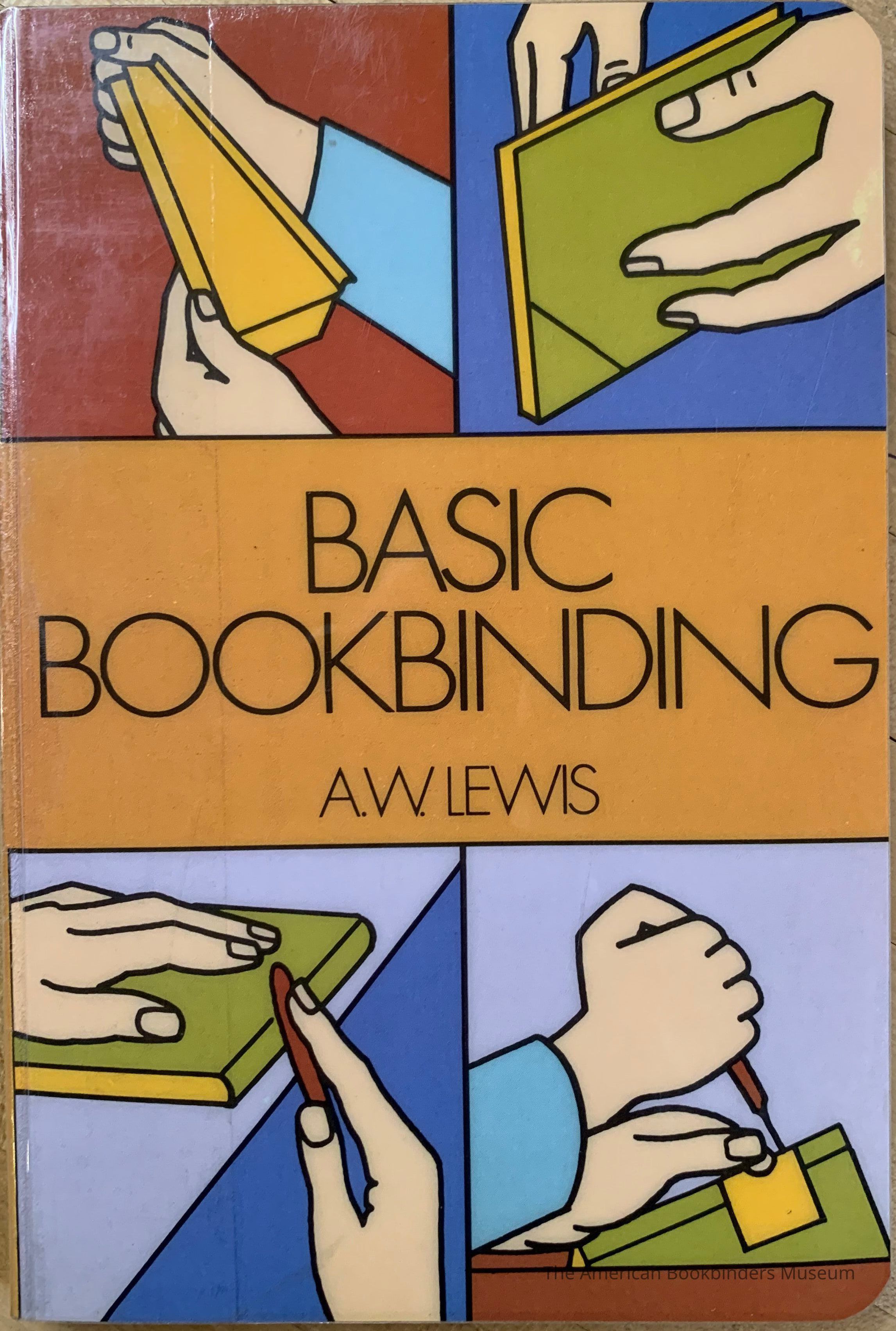 Basic bookbinding / by A. W. Lewis. picture number 1