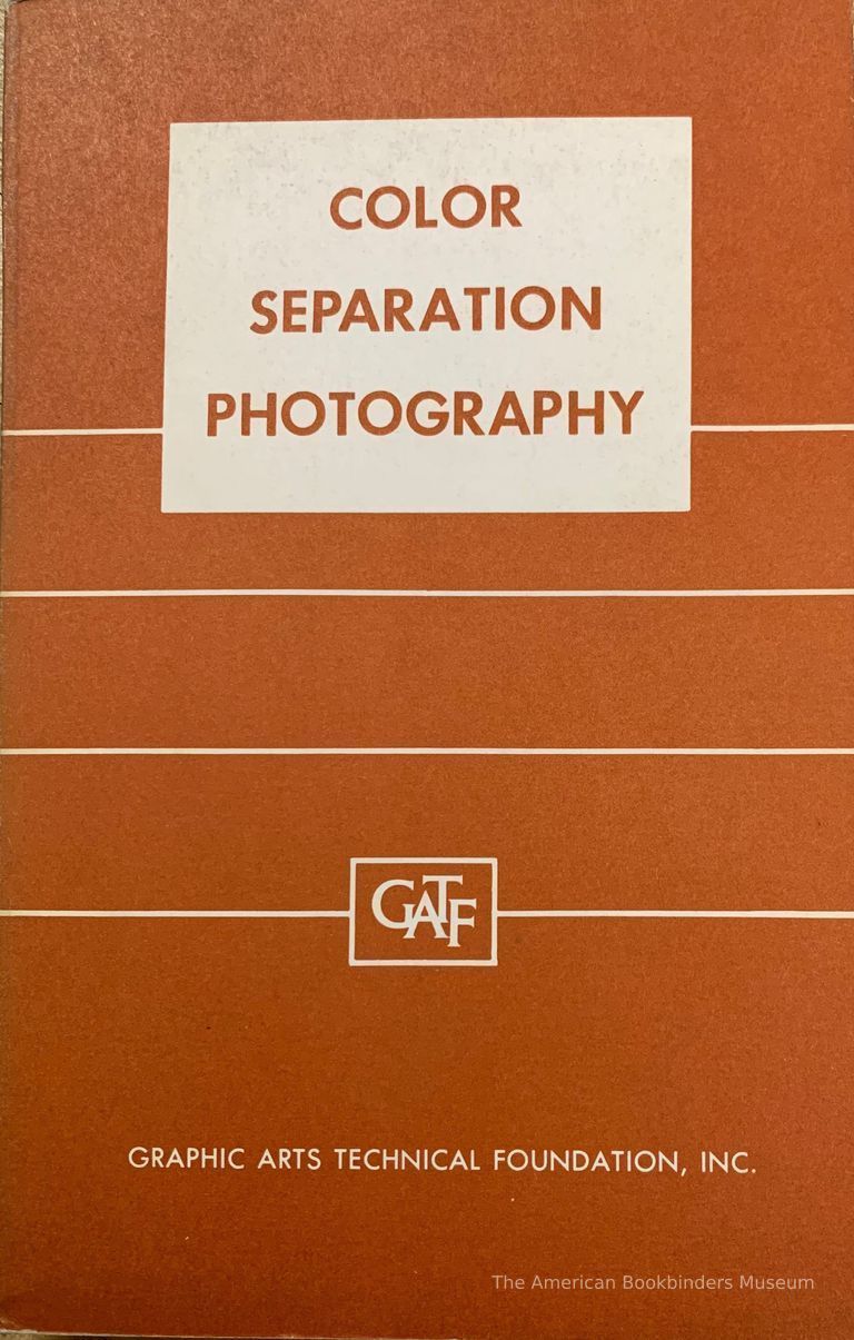          Color separation photography : for offset lithography with an introduction to masking / by Erwin Jaffe, Edward Brody, Frank Preucil, and Jack W. White. picture number 1
   