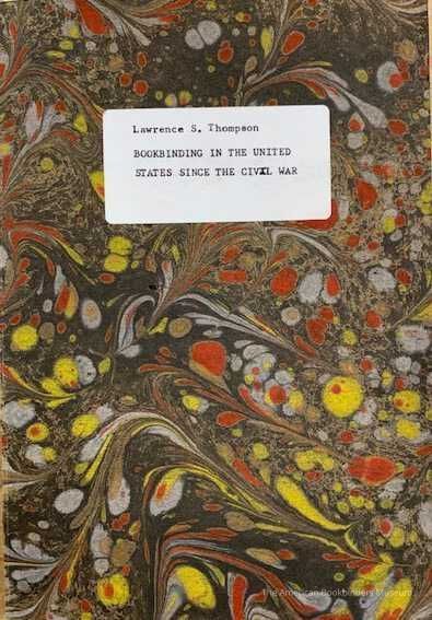          Hand bookbinding in the United States since the Civil War / by Lawrence S. Thompson. picture number 1
 