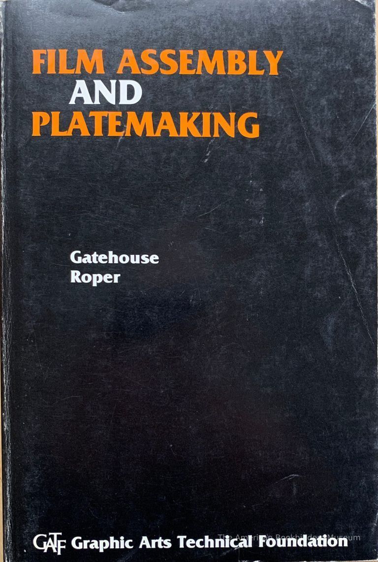          Film assembly and platemaking / by A.L. Gatehouse and K.N. Roper. picture number 1
   