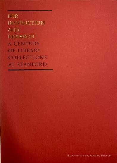          For instruction and research : a century of library collections at Stanford / edited and with introductions by Edith B. Gelles. picture number 1
   