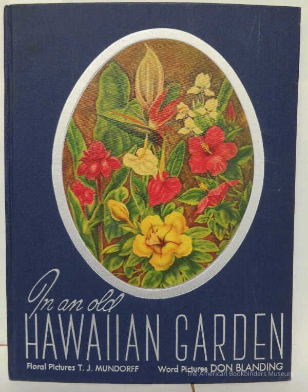          In an Old Hawaiian Garden: An Album of Hawaii's flowers / Don Blanding picture number 1
 