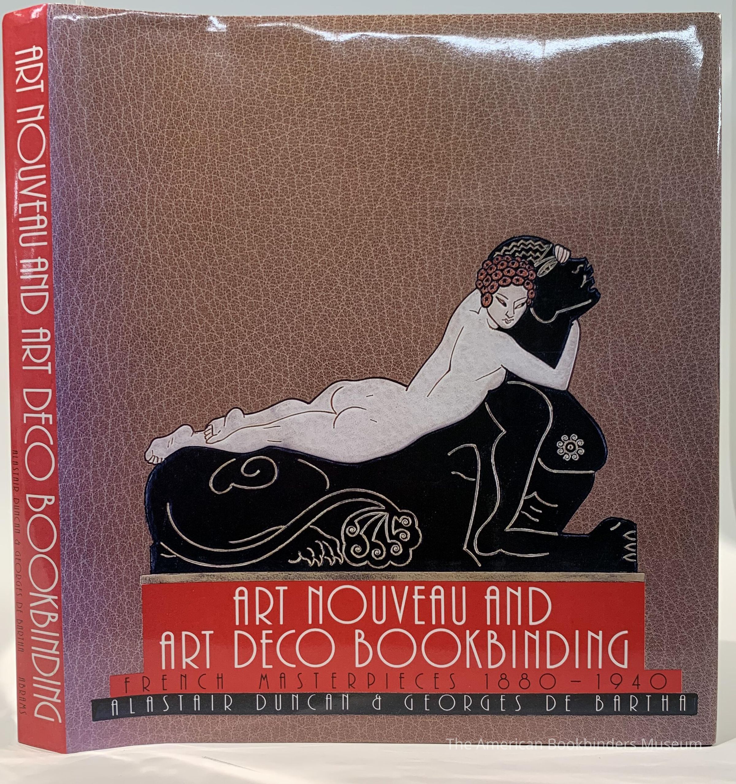 Art Nouveau and Art Deco bookbinding : French masterpieces, 1880-1940 / Alastair Duncan & Georges de Bartha ; preface by Priscilla Juvelis. picture number 1