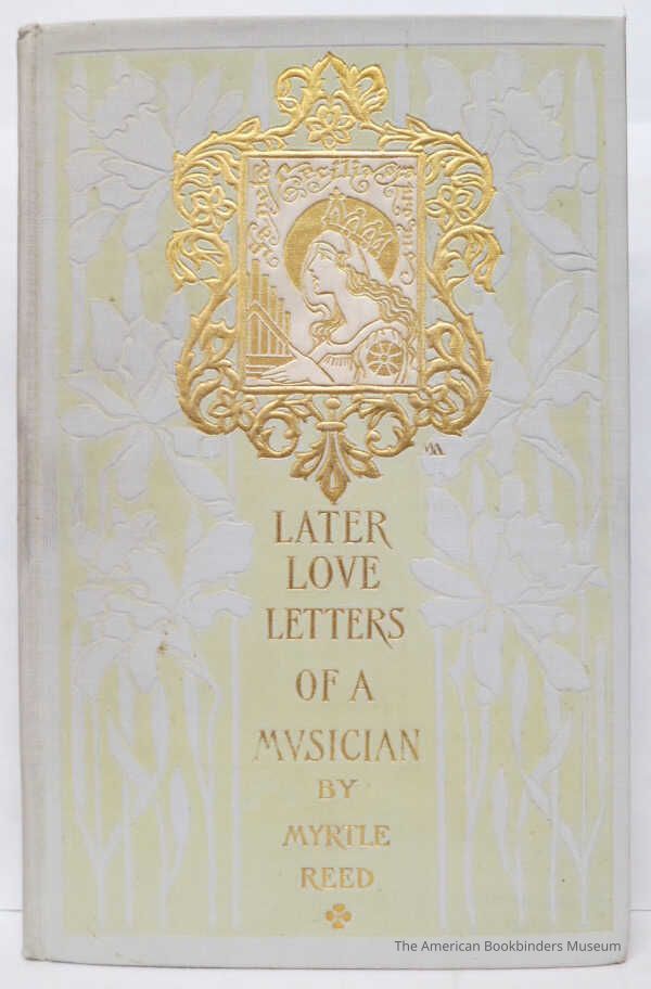 Later Love Letters of a Musician / Myrtle Reed picture number 1