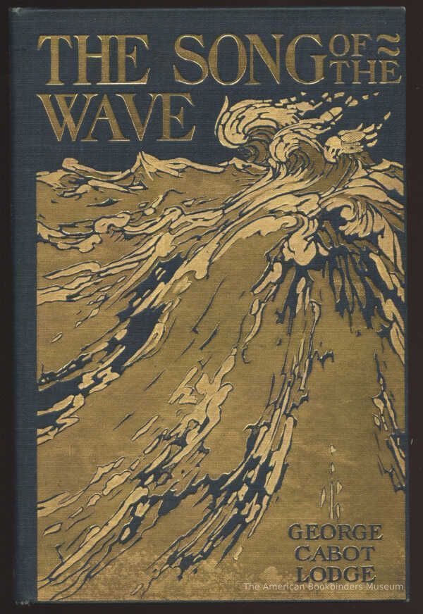          The Song of the Wave, and Other Poems / George Cabot Lodge picture number 1
   