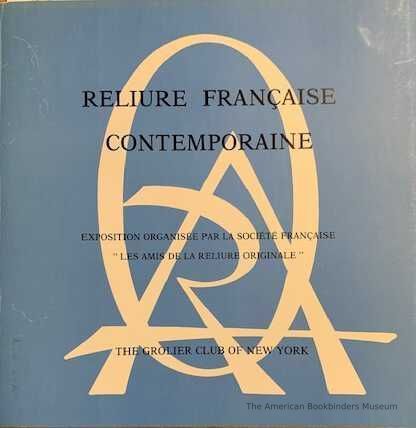          Reliure française contemporaine : exposition / organisée par la société française 