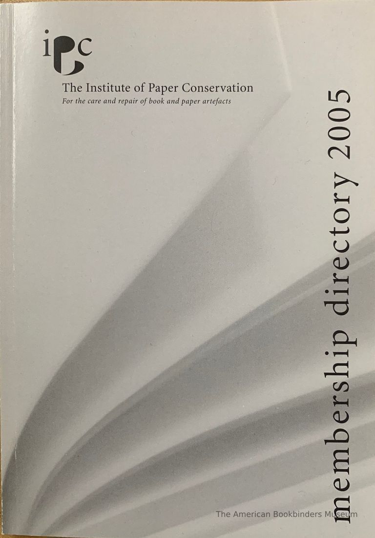          Membership directory 2005 / Institute of Paper Conservation. picture number 1
   