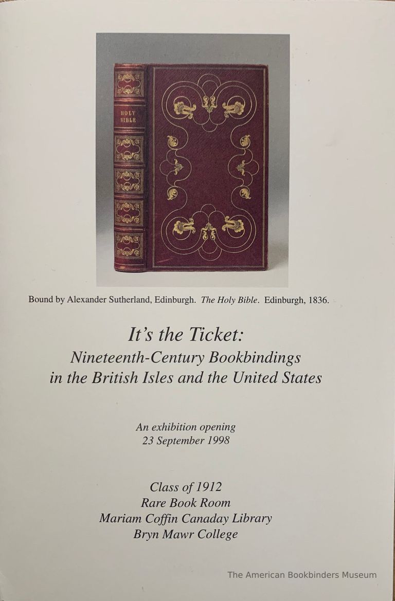          It's the Ticket: Nineteenth-Century Bookbindings in the British Isles and the United States. picture number 1
   