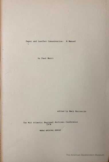 Paper and leather conservation : a manual / by Paul Mucci ; edited by Mary Boccaccio. picture number 1