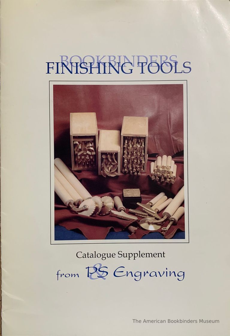          Bookbinders finishing tools catalogue supplement / from P & S Engraving. picture number 1
   