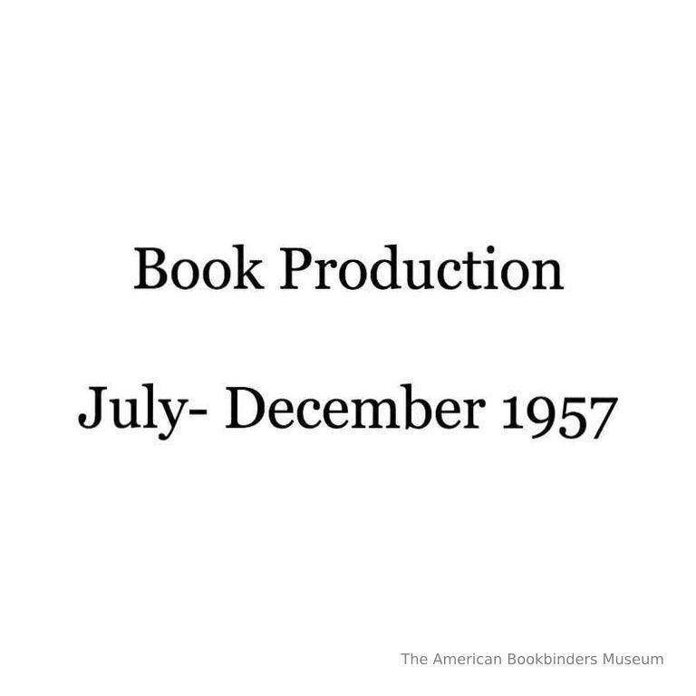          Book Production: July-December, 1957 picture number 1
   