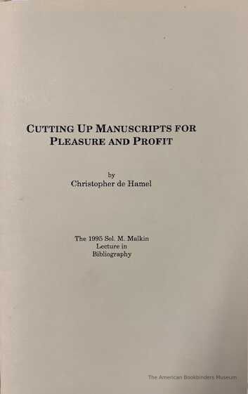          Cutting up manuscripts for pleasure and profit / by Christopher de Hamel. picture number 1
   