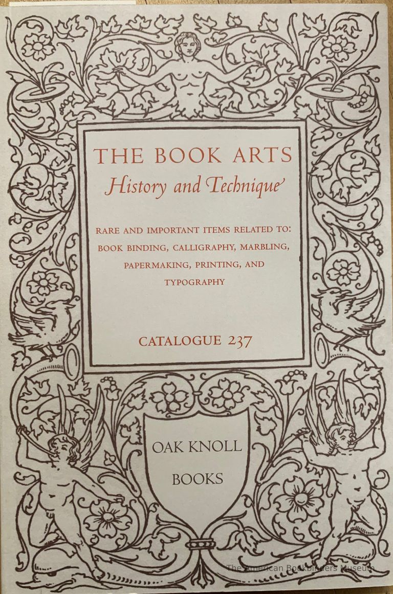          Catalogue 237: The book arts, history and technique; Rare and important items related to: Book binding, calligraphy, marbling, papermaking, printing, and typography picture number 1
   