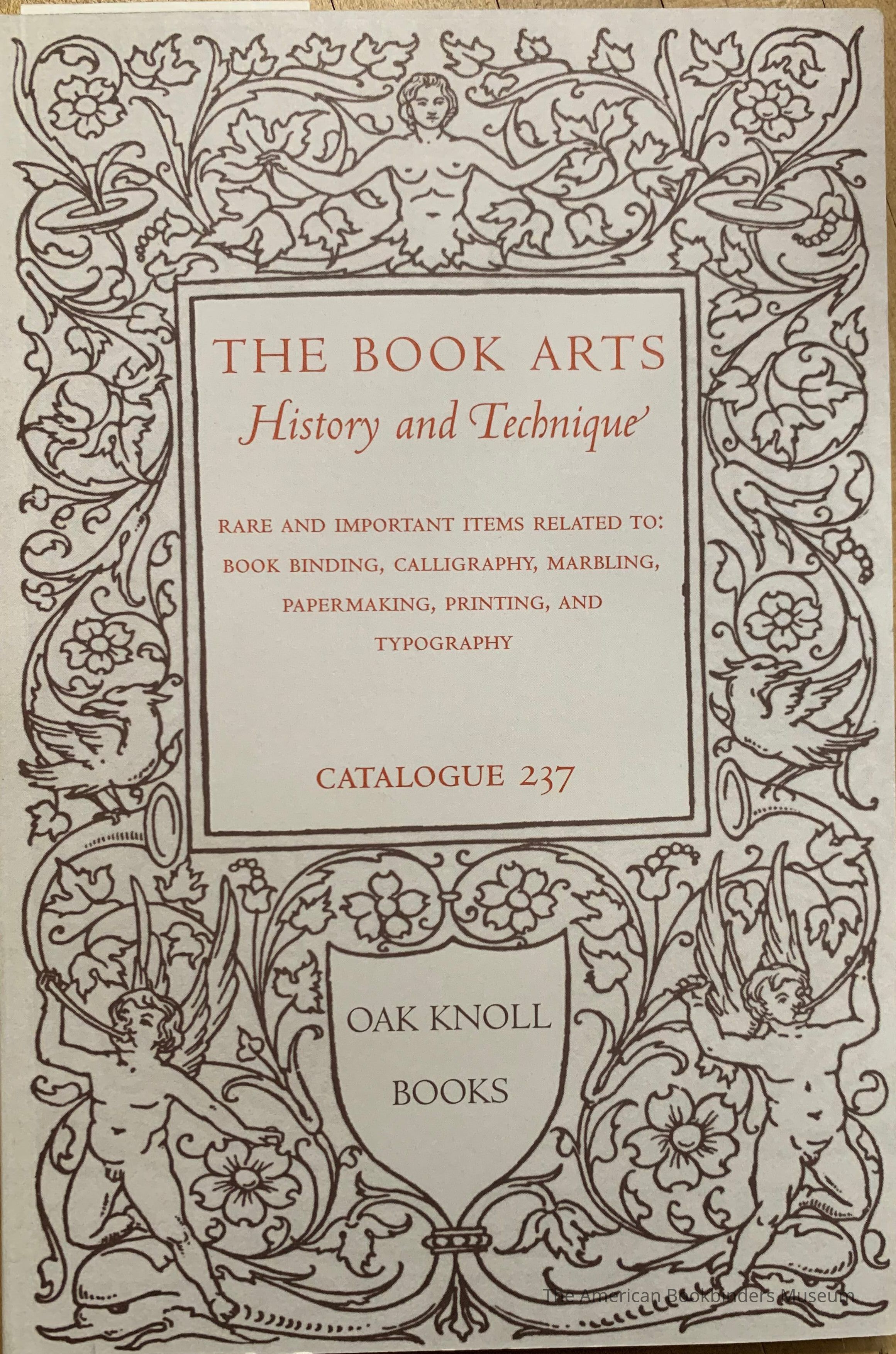          Catalogue 237: The book arts, history and technique; Rare and important items related to: Book binding, calligraphy, marbling, papermaking, printing, and typography picture number 1
 