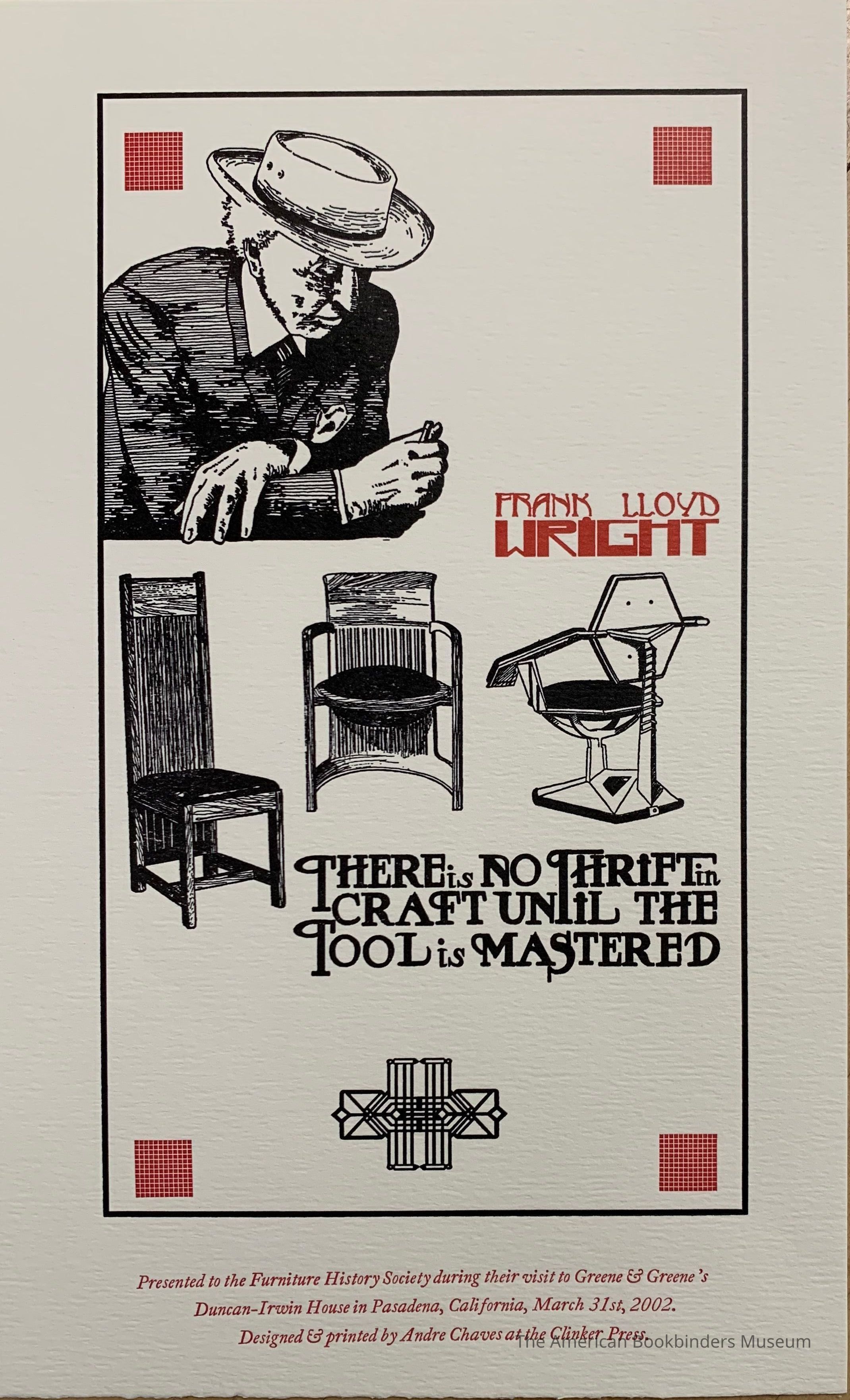 There is no thrift in craft until the tool is mastered / Frank Lloyd Wright picture number 1