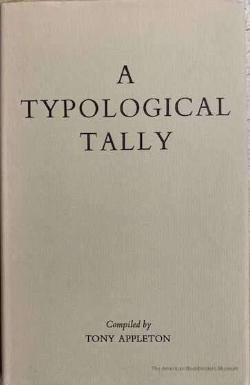          A typological tally: thirteen hundred writings in English on printing history, typography, bookbinding and papermaking. picture number 1
 