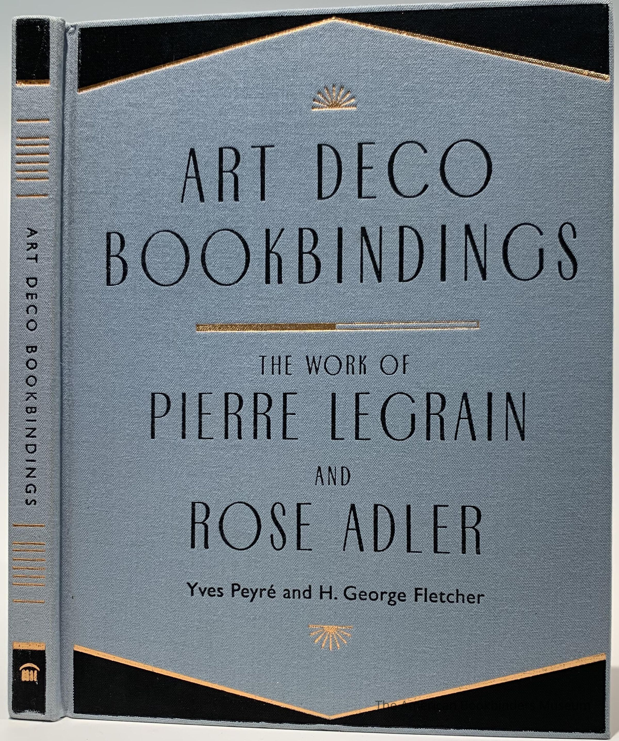 Art deco bookbindings : the work of Pierre Legrain and Rose Adler / Yves Peyre and H. George Fletcher. picture number 1