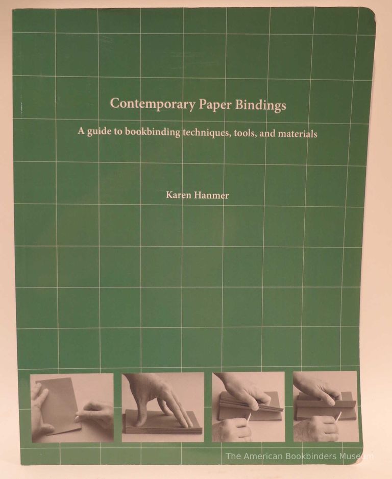          Contemporary Paper Bindings: A Guide to Bookbinding Techniques, Tools, and Materials picture number 1
   