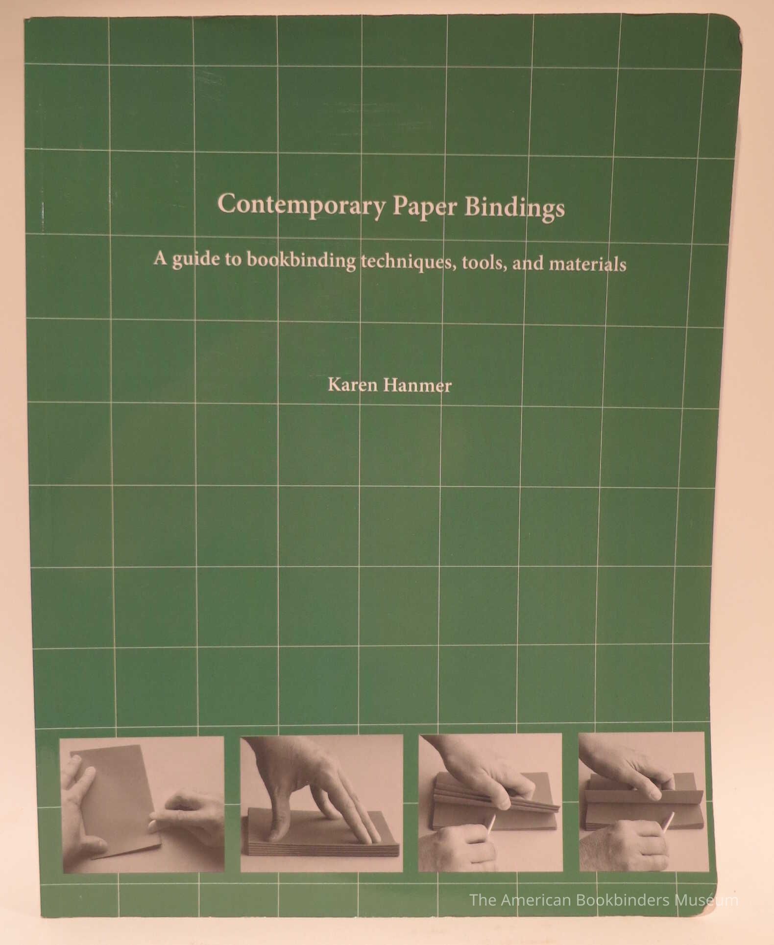          Contemporary Paper Bindings: A Guide to Bookbinding Techniques, Tools, and Materials picture number 1
 