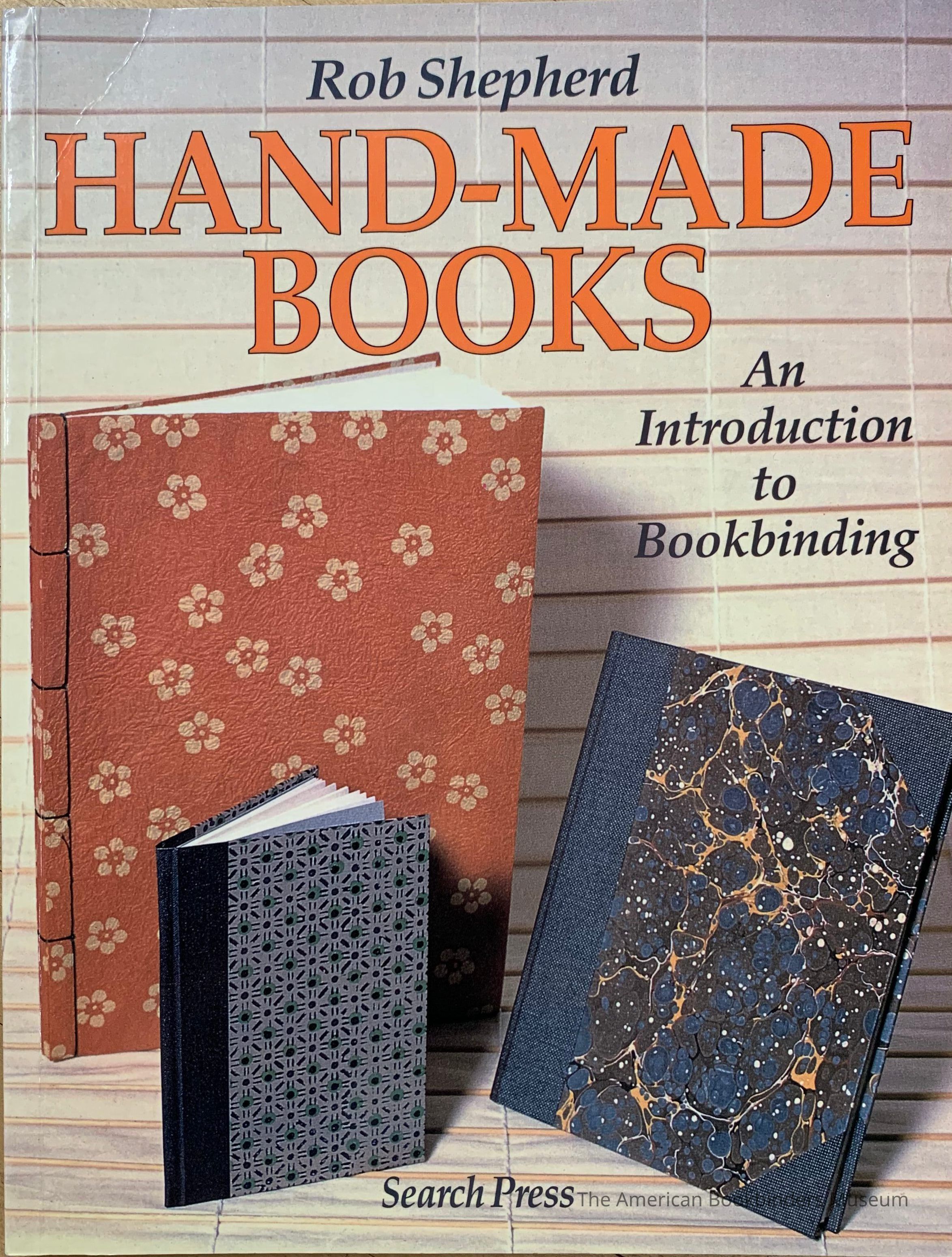          Hand-made books : an introduction to bookbinding / Rob Shepherd. picture number 1
 