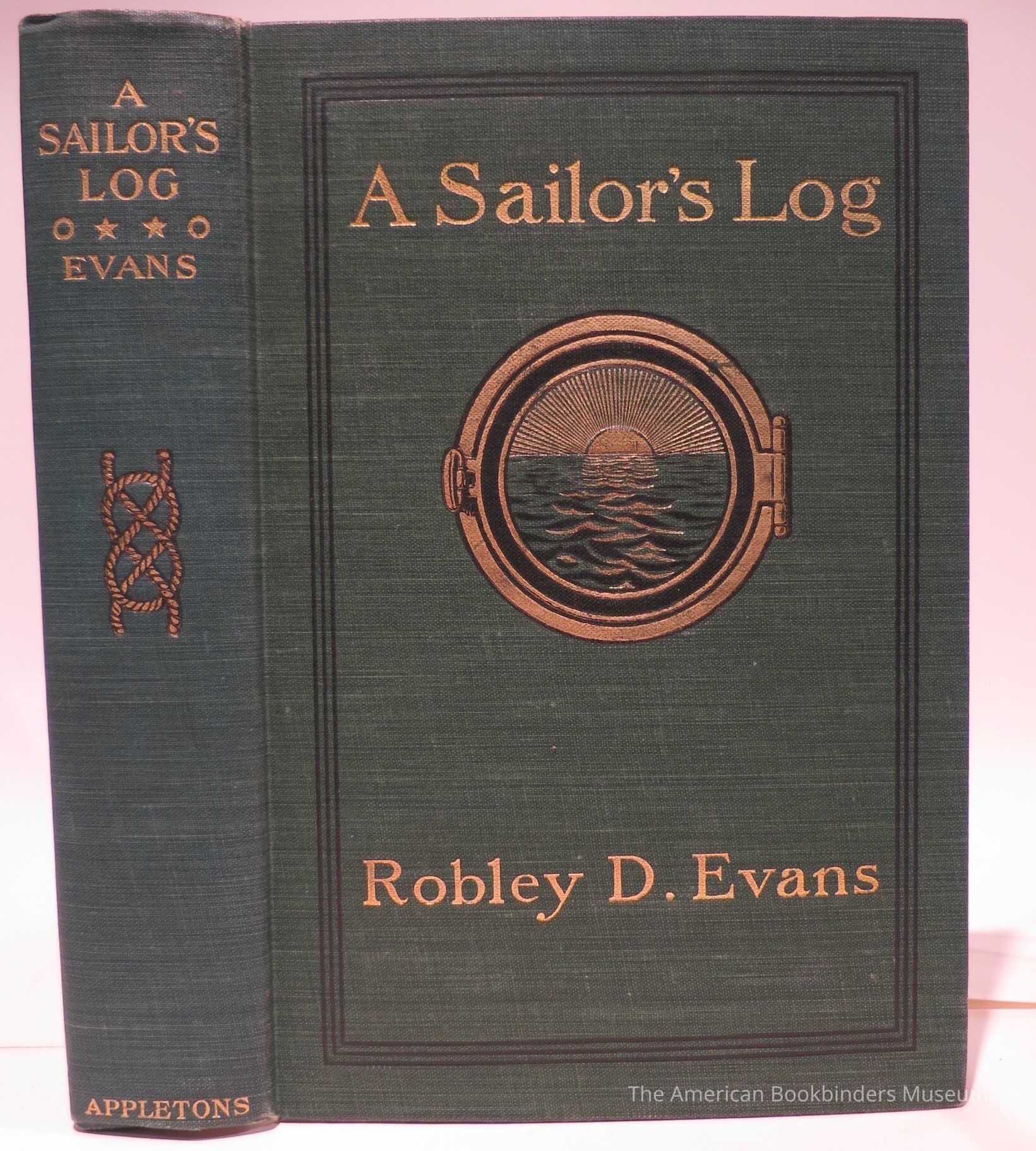 A sailor's log : recollections of forty years of naval life / by Robley D. Evans. picture number 1