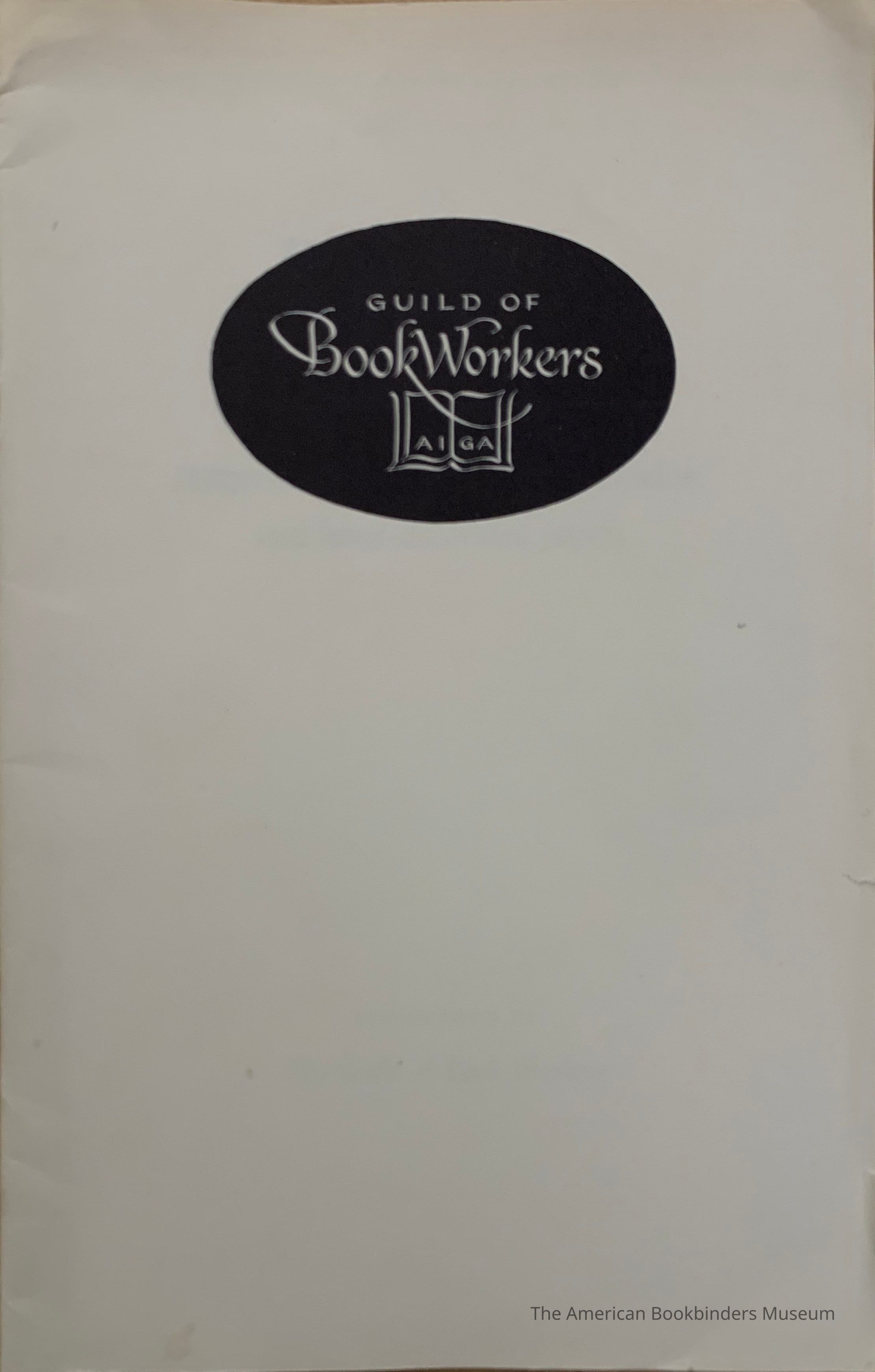 An Exhibition of hand bookbinding, case-making, restoration, calligraphy & illumination, and hand-decorated papers / sponsored by the Guild of Book Workers. picture number 1