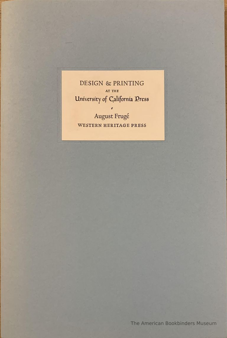          Design & printing at the University of California Press / August Frugé. picture number 1
   