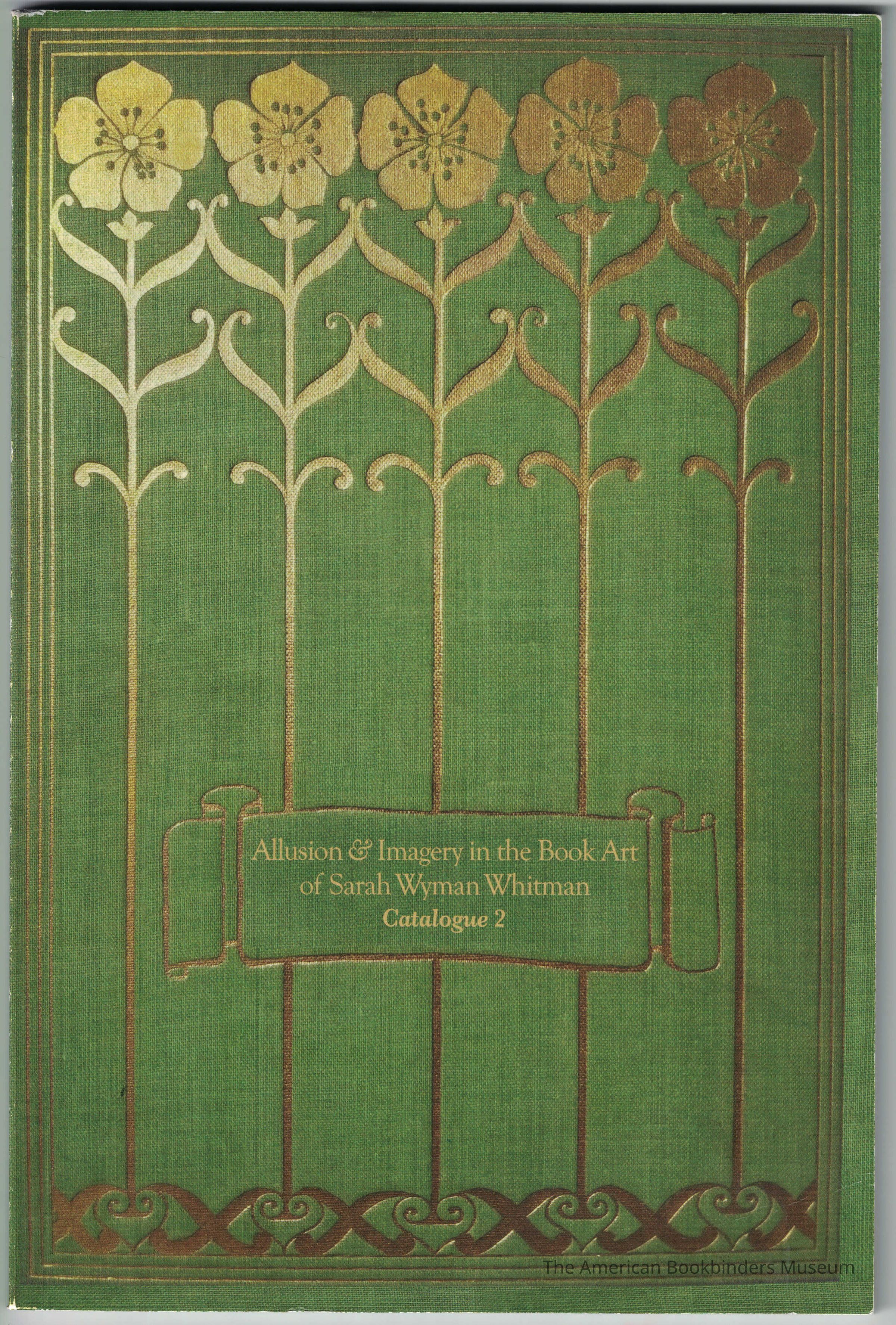          Allusion & Imagery in the Book Art of Sarah Wyman Whitman Catalogue 2 / Adrienne Horowitz Kitts picture number 1
 