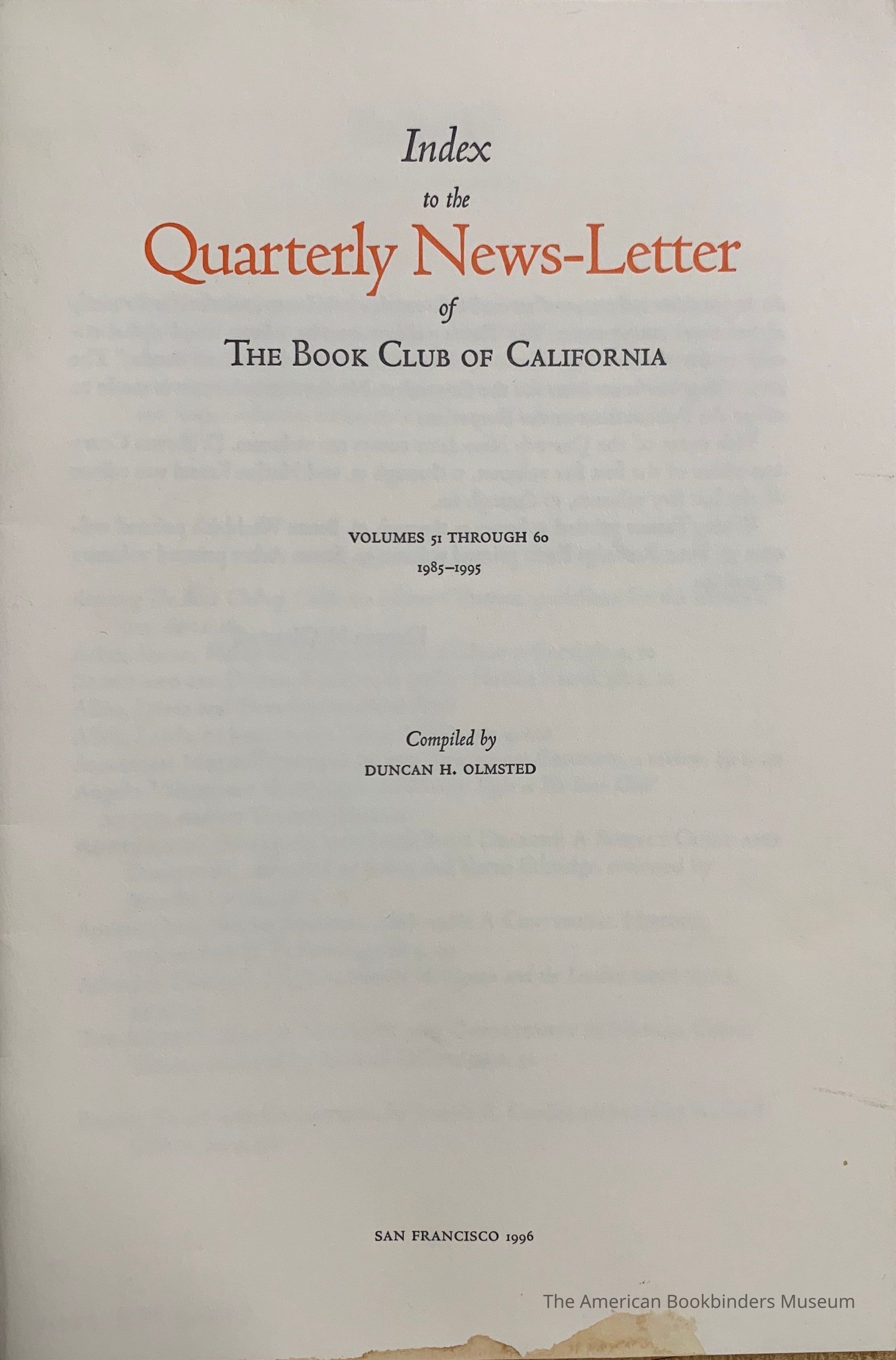          Index to the Quarterly News-Letter of The Book Club of California. Volumes 51 through 60, 1985-1995 / Compiled by Duncan H. Olmsted. picture number 1
 