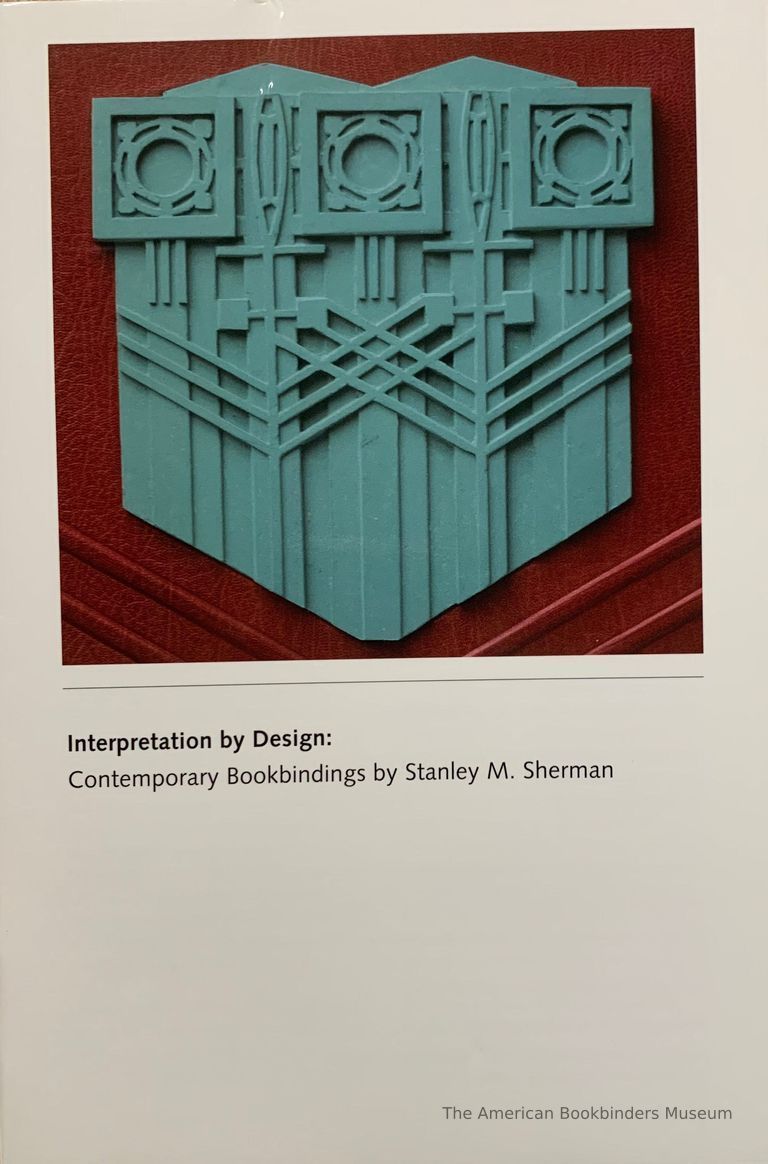          Interpretation by design : contemporary bindings by Stanley M. Sherman : picture number 1
   