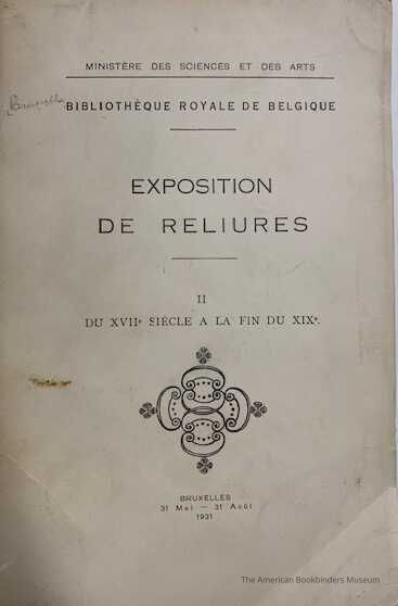          Exposition de reliures / Bibliothèque Royale de Belgique ... 2 Du XVIIe siècle à la fin du XIXe : 31 mai - 31 août. picture number 1
 
