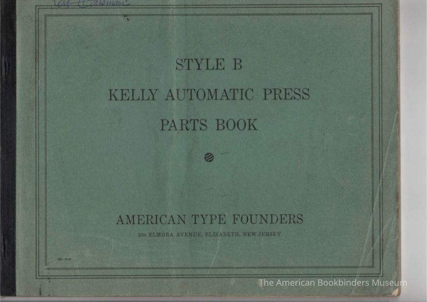          American Type Founders Style B Kelly Automatic Press Parts Book Front
 