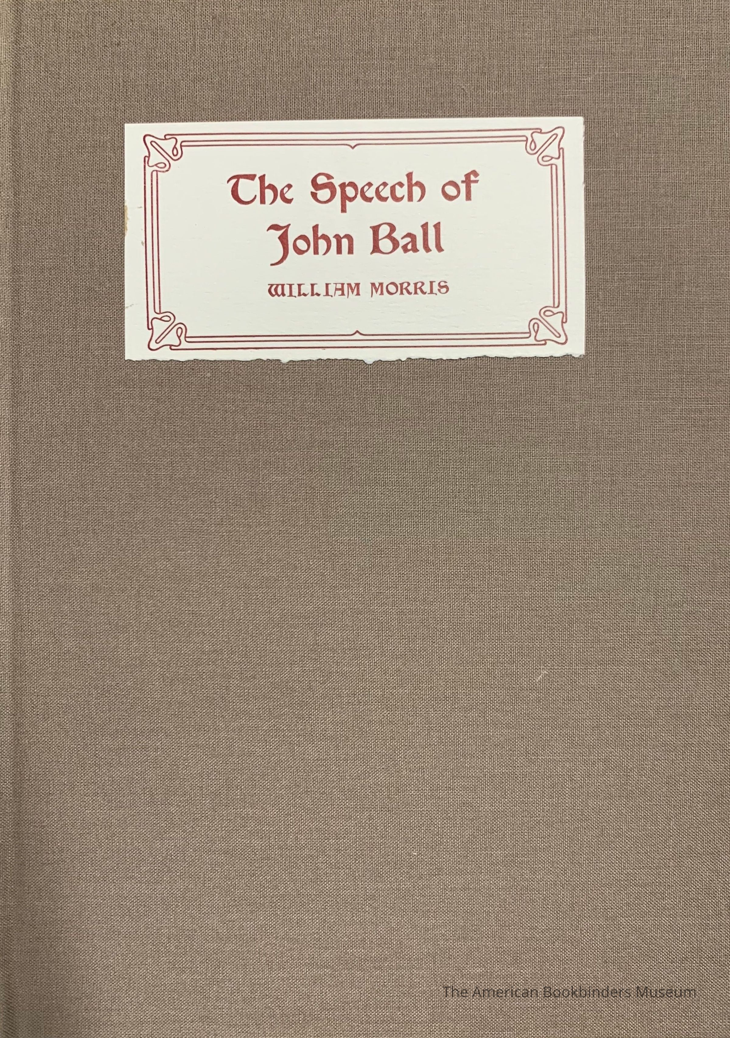          The speech of John Ball, from A dream of John Ball / by William Morris picture number 1
 