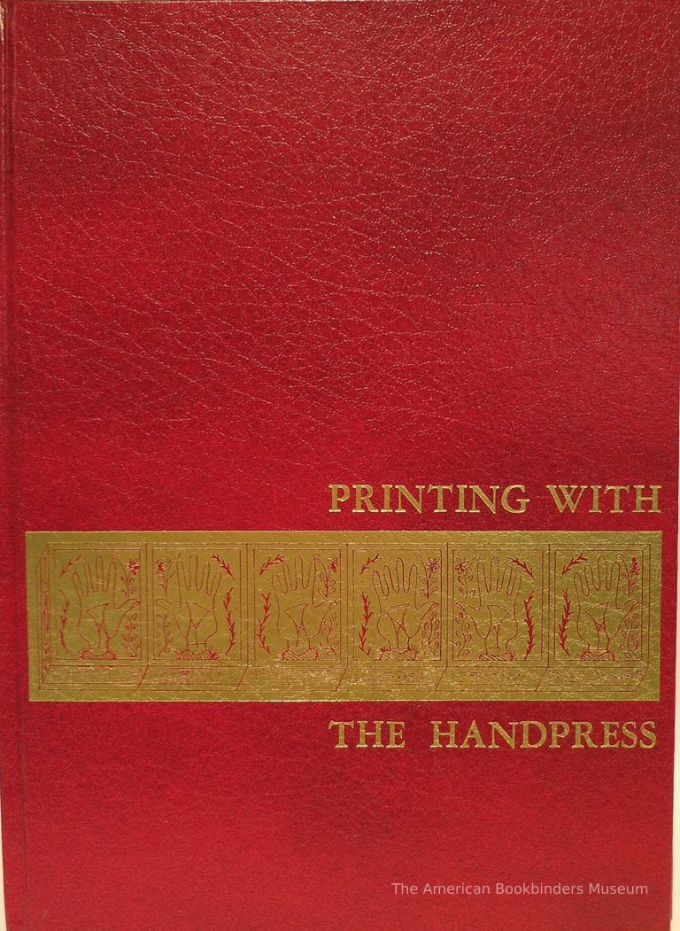          Printing with the handpress : herewith a definitive manual by Lewis M. Allen to encourage fine printing through hand-craftsmanship. picture number 1
   