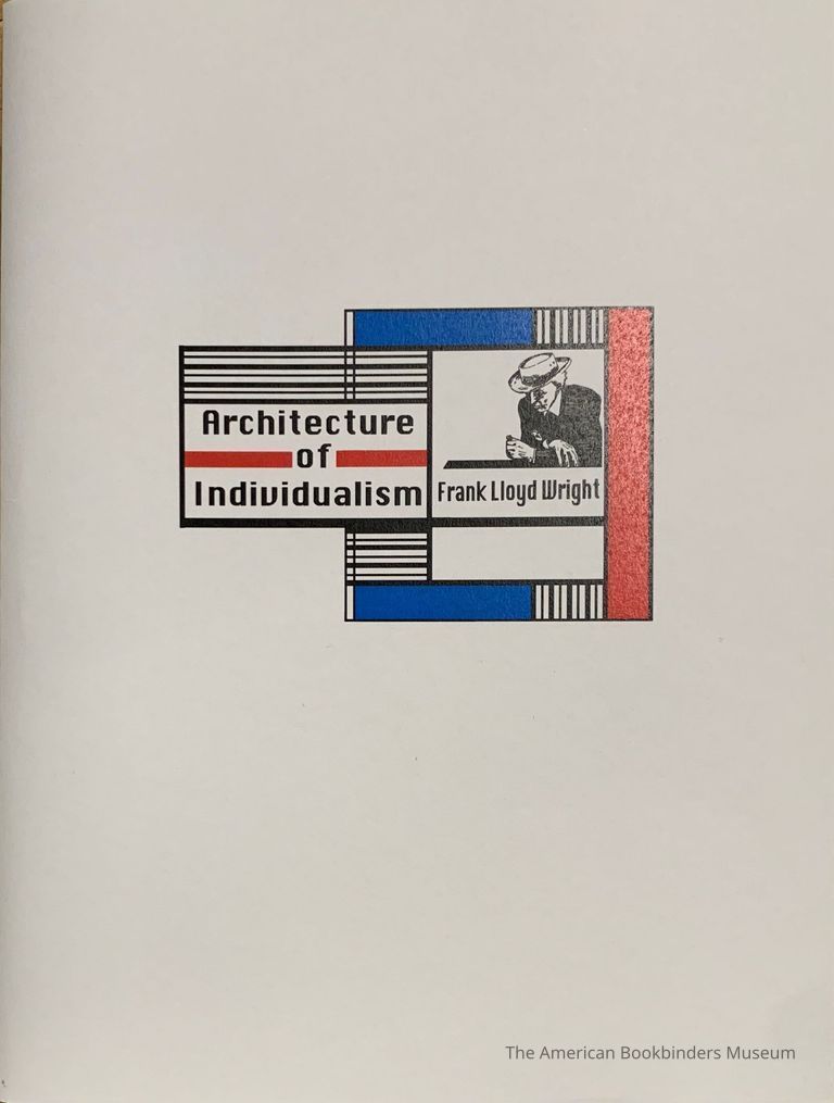          Architecture of individualism / Frank Lloyd Wright picture number 1
   