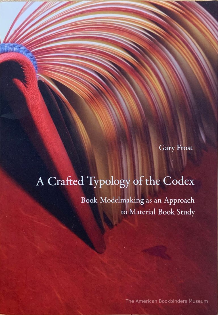          A crafted typology of the codex / Gary Frost. picture number 1
   