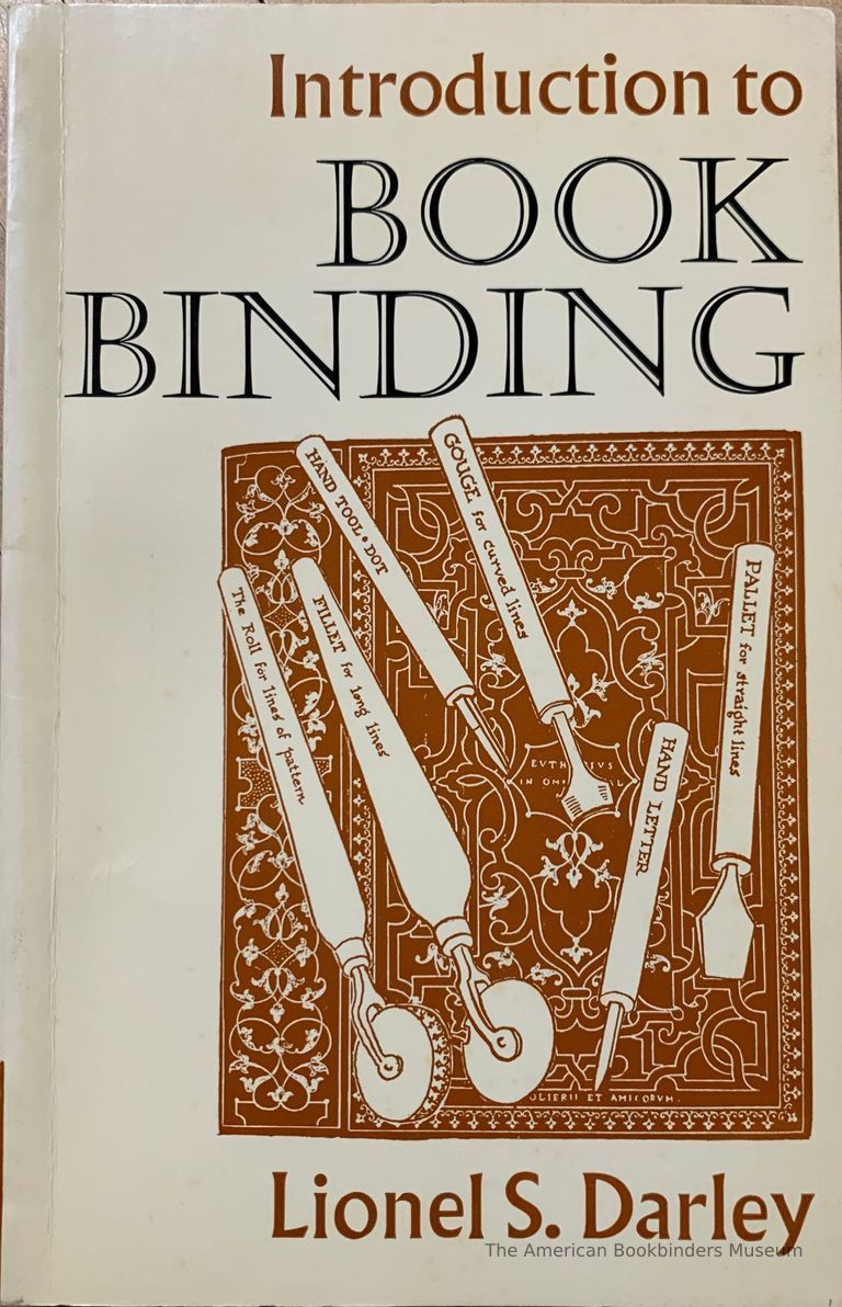          Introduction to book binding / by Lionel S. Darley ; with sketches by the author. picture number 1
   