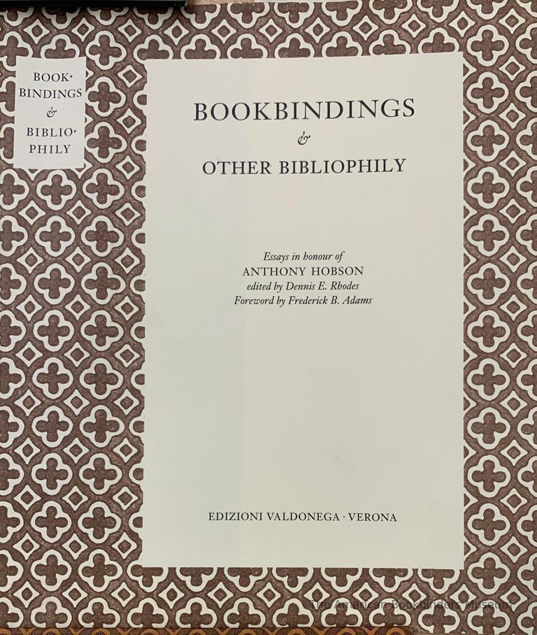          Bookbindings & other bibliophily : essays in honour of Anthony Hobson / edited by Dennis E. Rhodes ; foreword by Frederick B. Adams. picture number 1
   