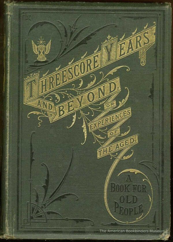          Threescore Years and Beyond; Or, Experiences of the Aged / W.H. De Puy picture number 1
   