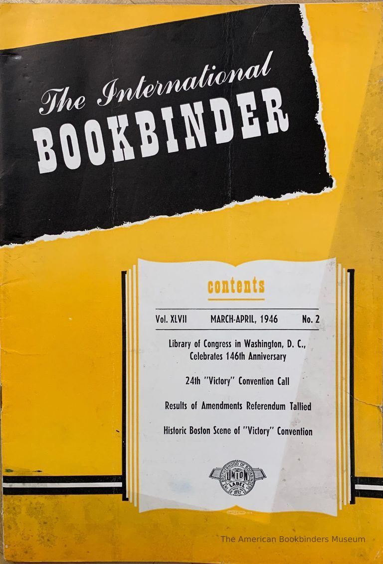          The International Bookbinder : Vol. XLVII, No. 2 : Mar-Apr, 1946. picture number 1
   