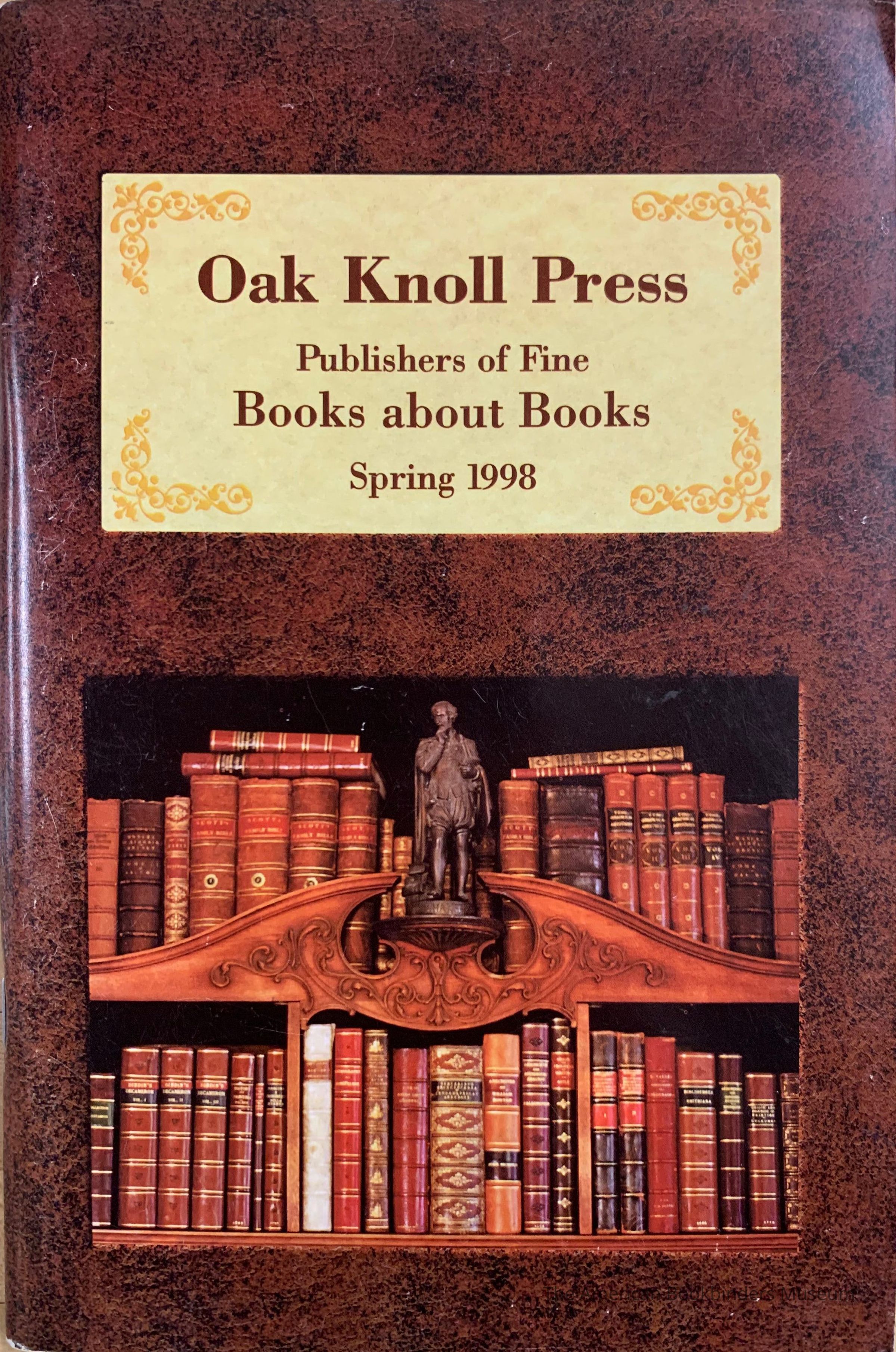 Oak Knoll Press : Publishers of Fine Books About Books. Spring 1998 picture number 1