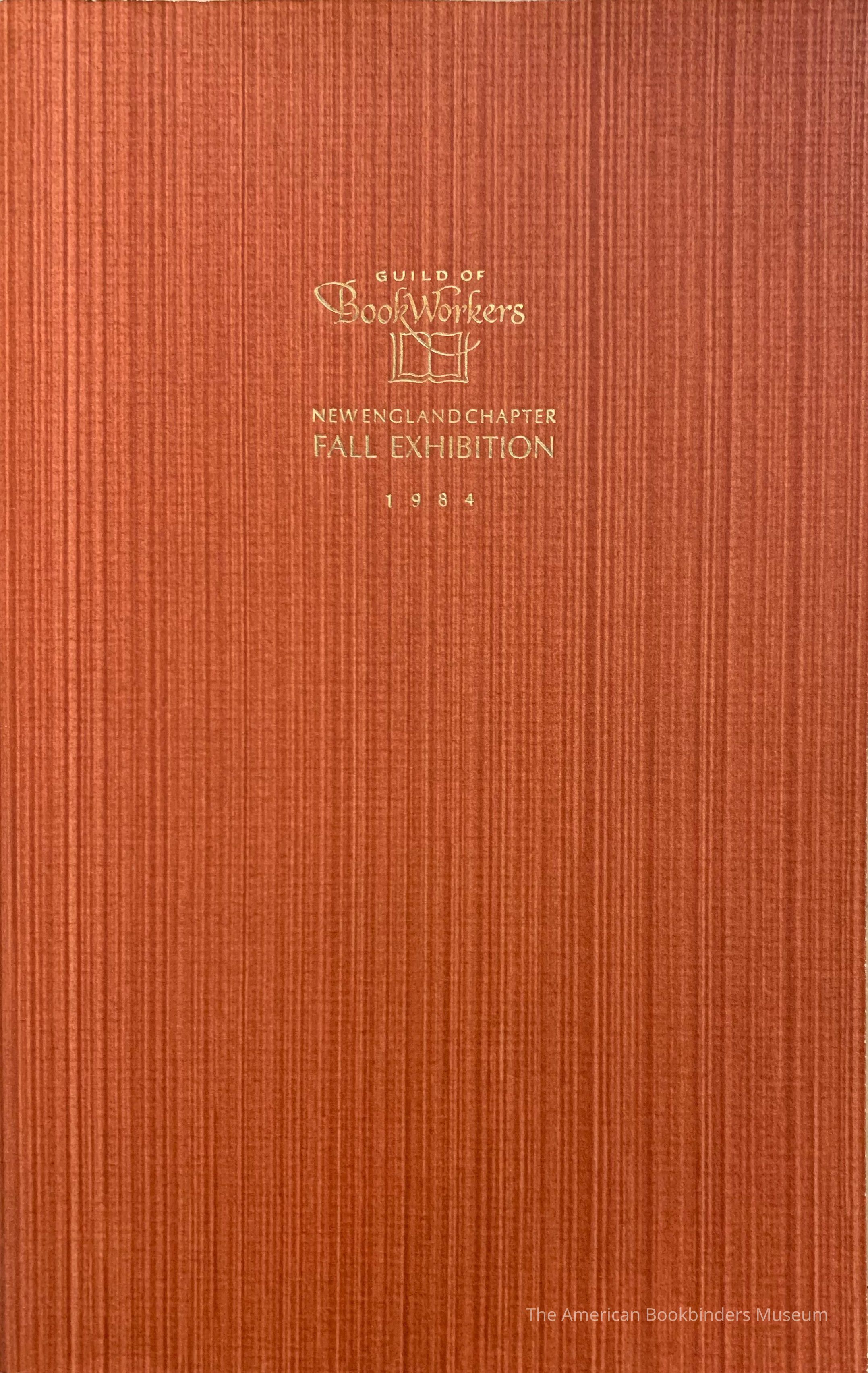          Guild of Book Workers New England Chapter fall exhibition, November 1-30, 1984. picture number 1
 