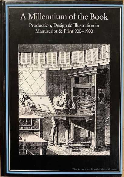          A millennium of the book : production, design & illustration in manuscript & print, 900-1900 / edited by Robin Myers & Michael Harris. picture number 1
   