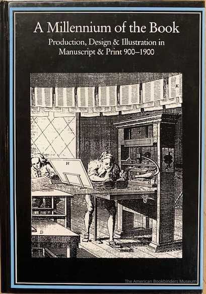          A millennium of the book : production, design & illustration in manuscript & print, 900-1900 / edited by Robin Myers & Michael Harris. picture number 1
 