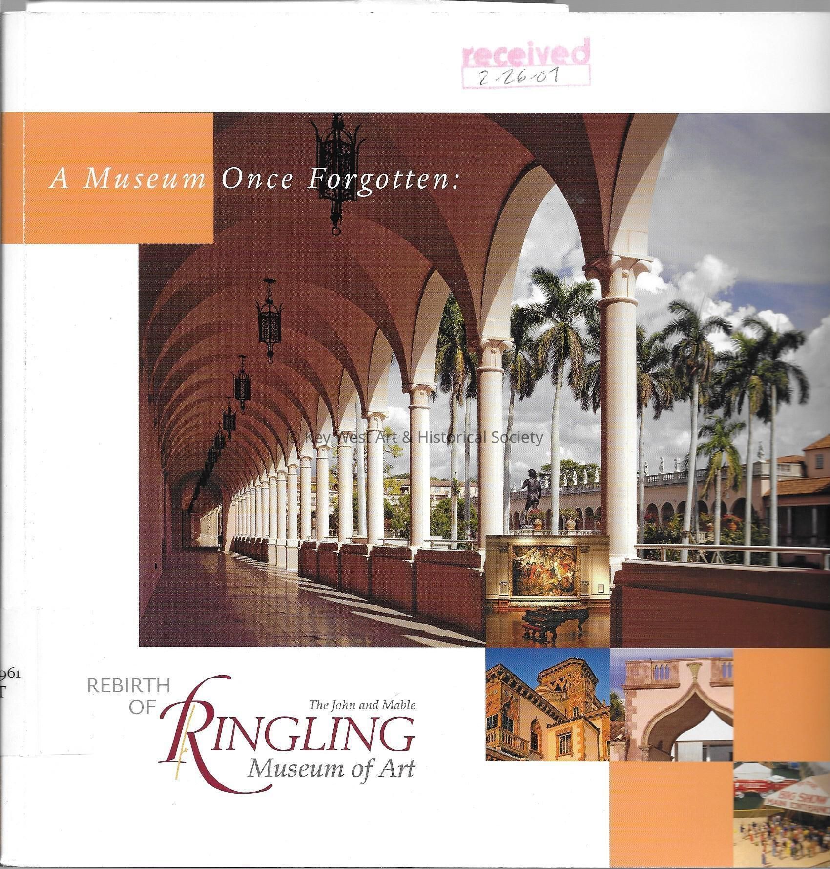 A Museum Once Forgotten: Rebirth of the John and Mable Ringling Museum of A; Copyright: © Key West Art & Historical Society; Origformat: Print-Photographic