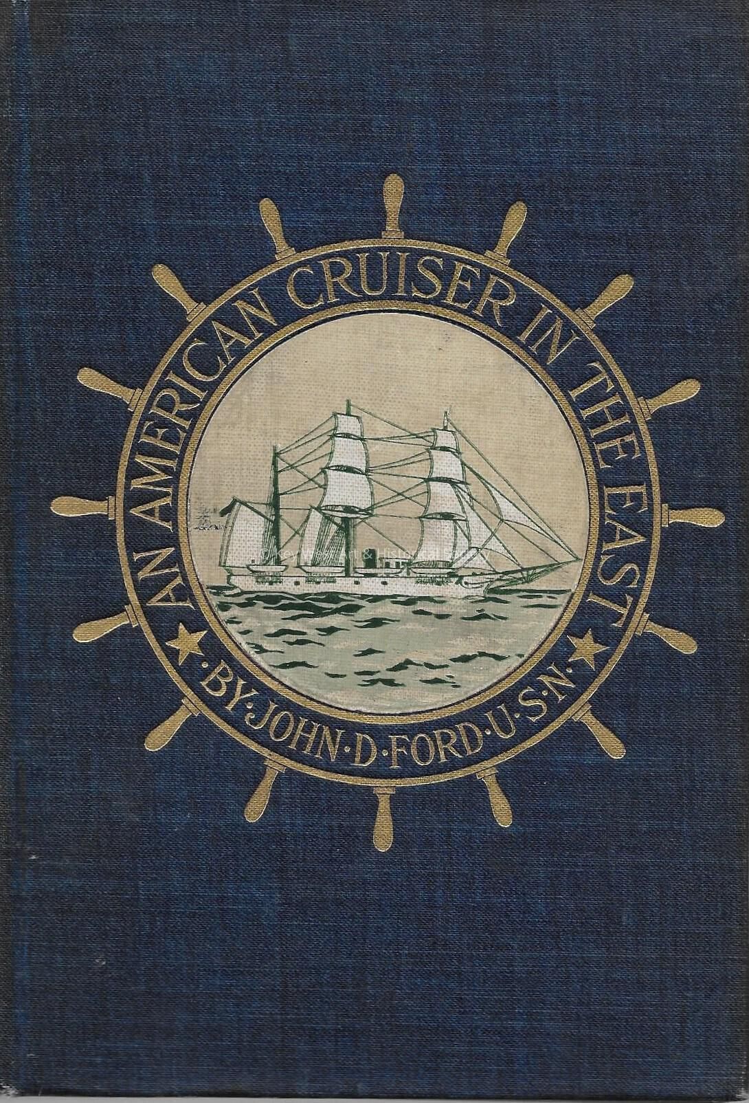 An American Cruiser in the East: Travels and Studies in the Far East; the A; Copyright: © Key West Art & Historical Society; Origformat: Print-Photographic