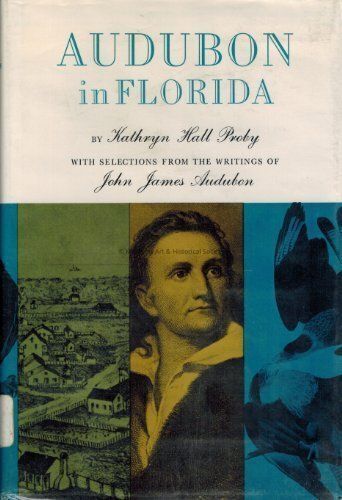 Audubon in Florida; © Key West Art & Historical Society